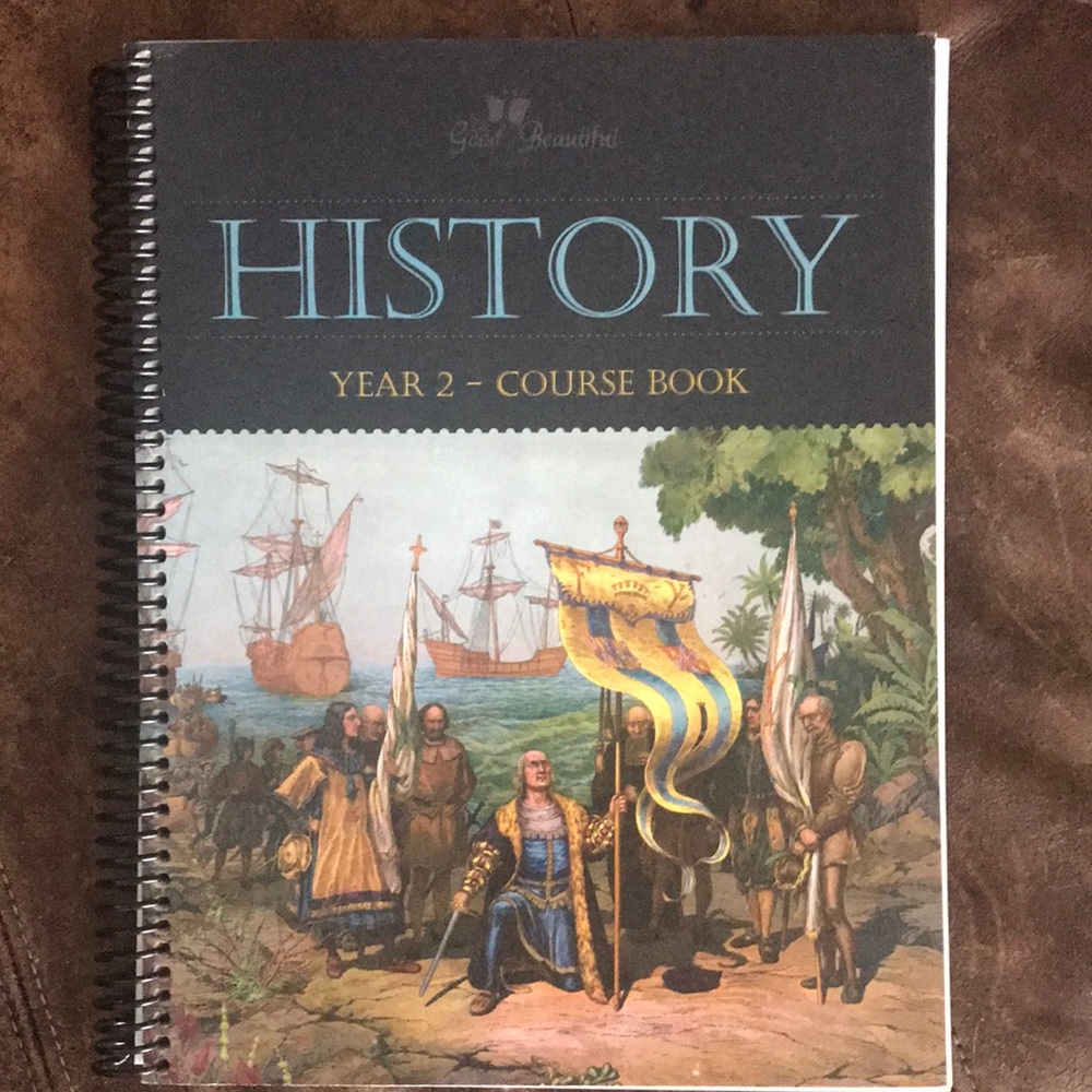 Good and the Beautiful History year 2 course book